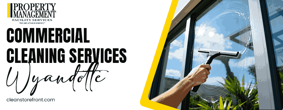 commercial cleaning services Wyandotte