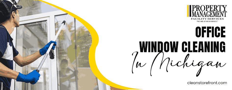 office window cleaning in Michigan