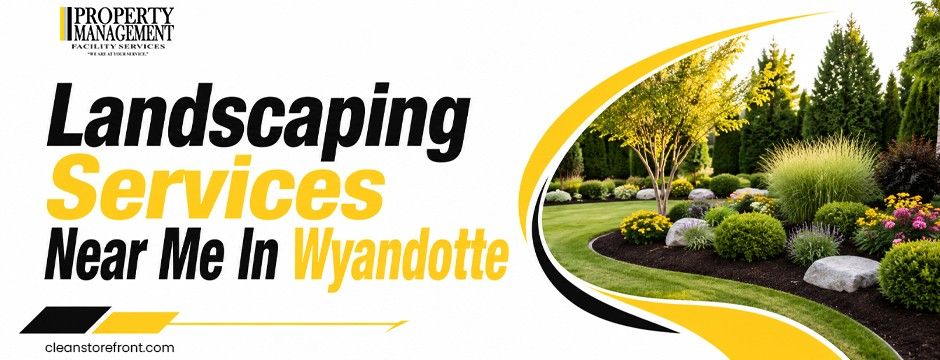 landscaping services near me in Wyandotte